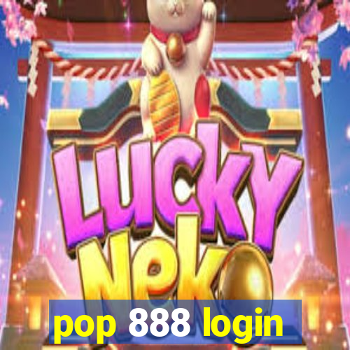 pop 888 login